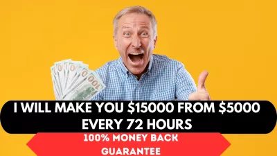 You get $6000 From Your $2000 Every 72 hours. 100% Money Back Guarantee